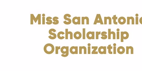 Miss San Antonio & Miss San Antonio Teen Scholarship PAgeant 