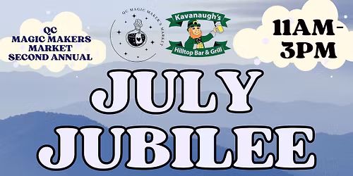 July Jubilee Market at Kavanaugh's Hilltop