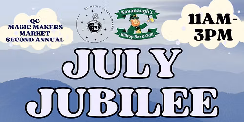 July Jubilee Market at Kavanaugh's Hilltop