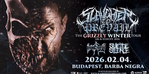 Slaughter To Prevail I Dying Fetus I Suicide Silence I Budapest I Barba Negra