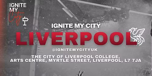 Ignite My City: Liverpool