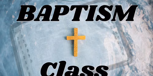 Baptismal Classes