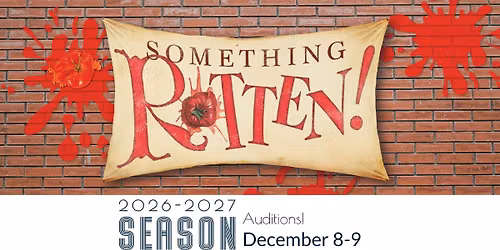 AUDITIONS: Something Rotten!