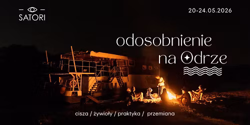 Odosobnienie na Odrze * 20-24.05.2026
