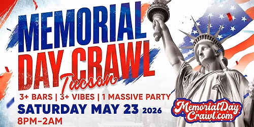 Tucson Memorial Day Bar Crawl Party 2026 | Saturday, May 23