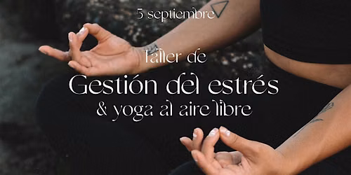 Yoga al aire libre y taller de Gestión del Estrés
