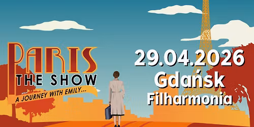 29.04.2026 Paris! The Show | Gda\u0144sk, Filharmonia