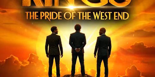 KINGS  The Pride Of The West End