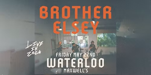 Brother Elsey at Maxwell's