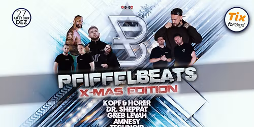 27.12. PfiffelBeats \u26a1 X-Mas Edition \u26a1 Kopf&H\u00f6rer uvm