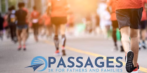 Passages 5K For Fathers and Families