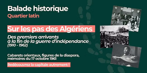 Balade sur les pas des Alg\u00e9riens (1910-1962)