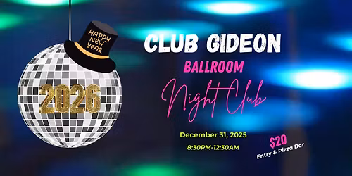 Club Gideon New Years Eve Dance Party!
