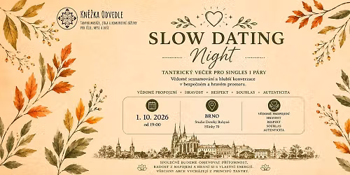 Slow Dating Night | Tantrick\u00fd ve\u010der pro singles a p\u00e1ry 