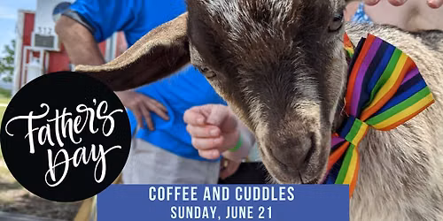 Father's Day Goat Cuddles (Austin)