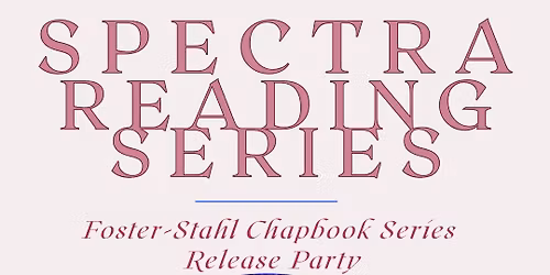 SPECTRA Reading Series: Open Mic & Release Party feat. Brittany N. Jaekel and Jenna Goldsmith