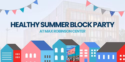 Healthy Summer Block Party