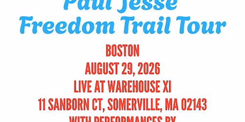 Paul Jesse - Freedom Trail Tour