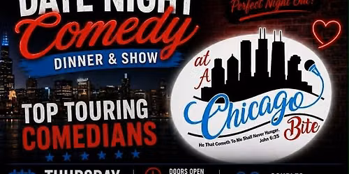Date Night Comedy Dinner & A Show at A Chicago Bite - Schertz, TX
