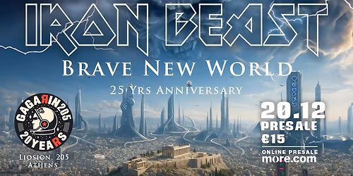Iron Beast "Brave New World" 25 Years Anniversary live \u03c3\u03c4\u03bf Gagarin 205