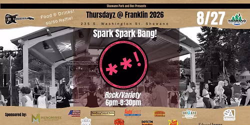 Thursdayz @ Franklin - Spark Spark Bang