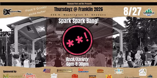 Thursdayz @ Franklin - Spark Spark Bang