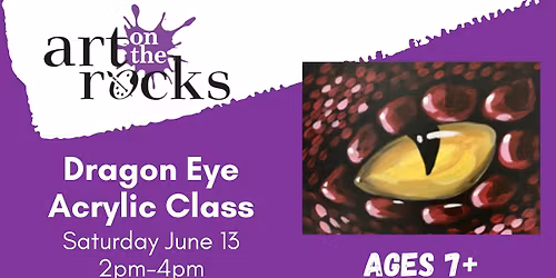 Dragon Eye Acrylic Class Ages 7+