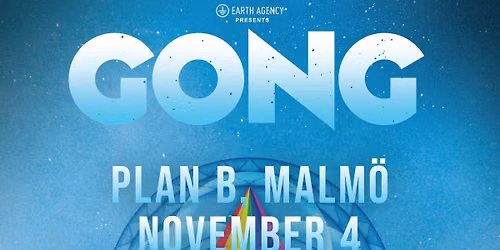 GONG \/\/ Live at Plan B \u2013 Malm\u00f6