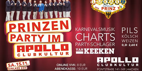 SA 15.11 \u2022 Die offizielle PRINZEN PARTY w\/ van Keeken \u2022 Club Apollo Aachen