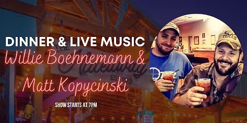 Live and Local with Willie Boehnemann & Matt Kopycinski