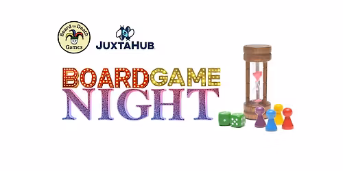 Board Game Night at JuxtaHub