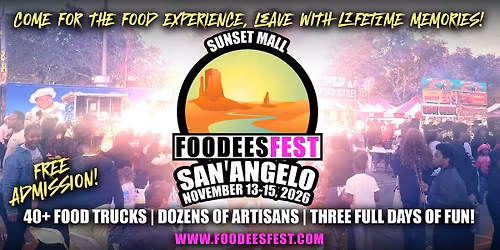 FOODEESFEST SAN ANGELO, TEXAS (40+ food trucks and craft vendors!)