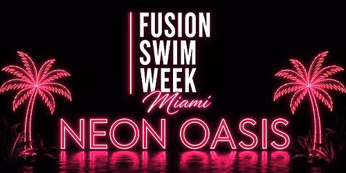 Neon Oasis Swim Week Miami