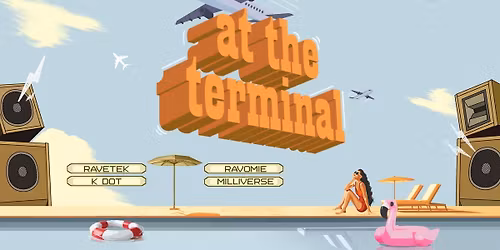 At the Terminal ft. Ravetek,Kdot,Ravomie and More