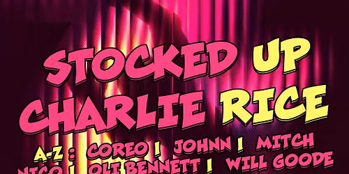 AT1 Records Presents: STOCKED UP w\/ Charlie Rice