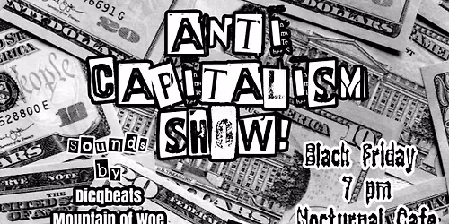 EZ Presents: The Anti-Capitalist Show! 