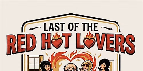 Curtain Call Playhouse presents Neil Simon's Last of the Red Hot Lovers