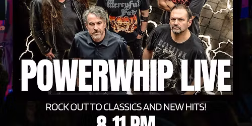 PowerWhip Live!