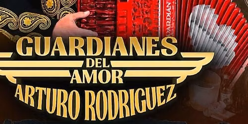 GUARDIANES DEL AMOR ARTURO RODRIGUEZ