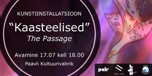 Kunstiinstallatsioon "Kaasteelised" (The Passage)