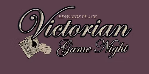 Victorian Game Night