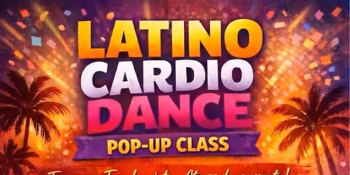 LATINO CARDIO DANCE: POP UP CLASS