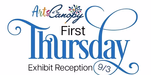 First Thursday Solo Exhibit - Featuring artist Morgan Raines