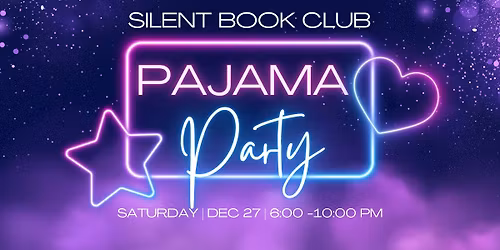 Silent Book Club Pajama Party