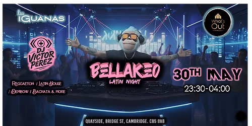 BELLAKEO Latin Night by WhatsOut - 30th May