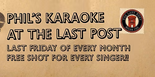 Karaoke at The Post!! With your host Phil Mears!