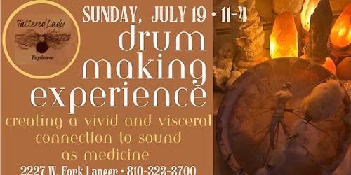 Drum Making Experience with Tattered Lady