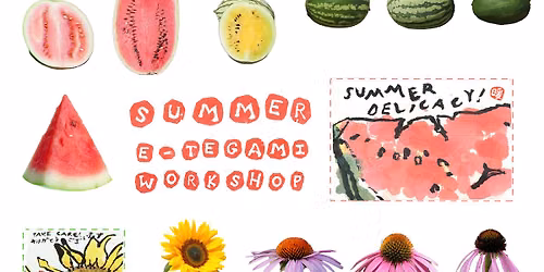 Summer E-tegami Workshop: July Fruits & flowers