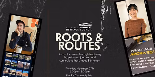 Roots & Routes - Edmonton Heritage Council Member Night
