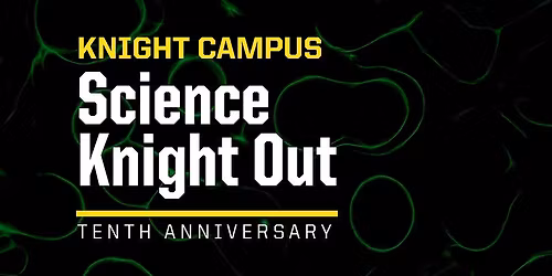 Science Knight Out Tenth Edition: A Decade of Building Oregon's Future